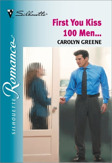 First You Kiss 100 Men... - Carolyn Greene