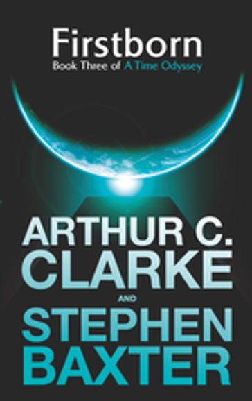 Firstborn - Sir Arthur C. Clarke - Stephen Baxter