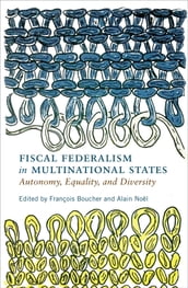 Fiscal Federalism in Multinational States