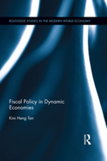 Fiscal Policy in Dynamic Economies - Kim Heng Tan