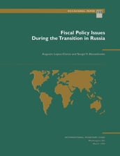 Fiscal Policy: Issues During the Transition in Russia