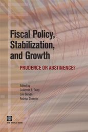 Fiscal Policy, Stabilization, And Growth: Prudence Or Abstinence?