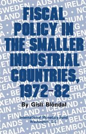 Fiscal Policy in the Smaller Industrial Countries, 1972-82