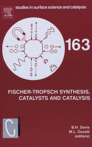 Fischer-Tropsch Synthesis, Catalysts and Catalysis - Mario L. Occelli - Burtron H. Davis