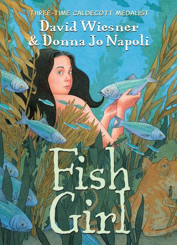 Fish Girl - David Wiesner - Donna Jo Napoli