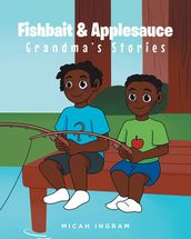 Fishbait & Applesauce