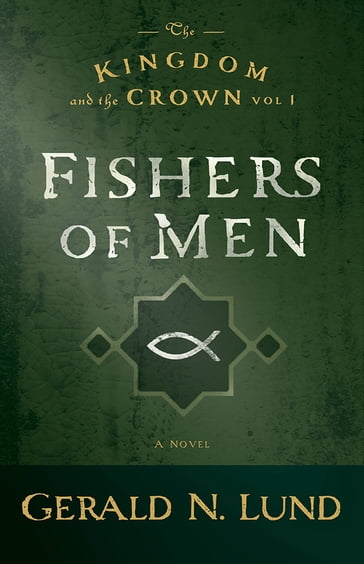 Fishers of Men - Gerald N. - Lund