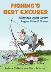 Fishing s Best Excuses