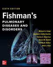 Fishman s Pulmonary Diseases and Disorders, 2-Volume Set, Sixth Edition