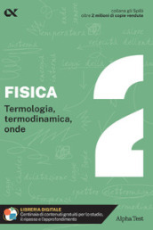 Fisica. Con estensioni online. Vol. 2: Termologia, termodinamica, onde