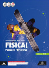 Fisica pensare l universo. Vol. unico. Ediz. tech. Per i Licei e gli Ist. magistrali. Con e-book. Con espansione online