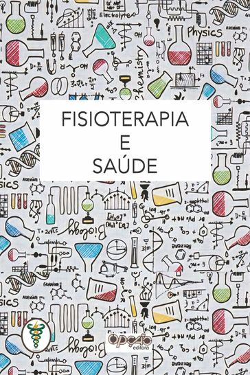 Fisioterapia e saúde - Fabiano Moura Dias