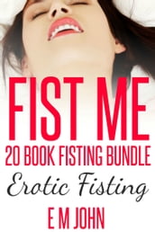 Fist Me 20 Book Fisting Bundle