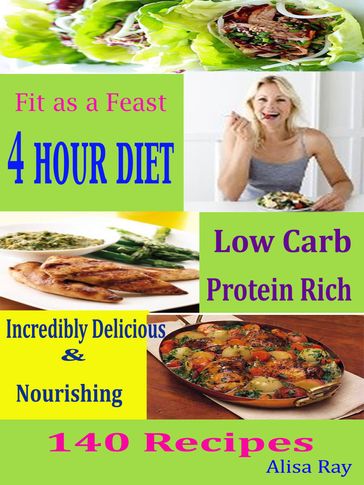 Fit as a Feast 4 Hour Diet - Alisa Ray