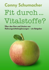 Fit durch... Vitalstoffe?