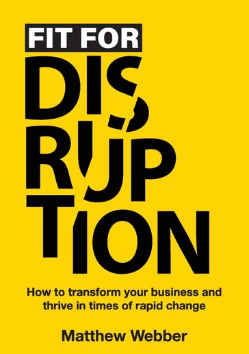 Fit for Disruption - Matthew Webber