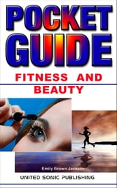 Fitness And Beauty, Pocket Guide