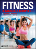 Fitness. Il manuale completo