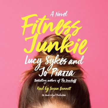 Fitness Junkie - Lucy Sykes - Jo Piazza