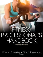 Fitness Professional s Handbook 7th Edition