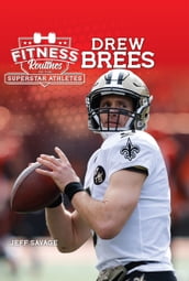 Fitness Routines of the Drew Brees