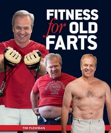Fitness for Old Farts - Tim Plewman