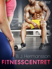 Fitnesscentret erotisk novelle