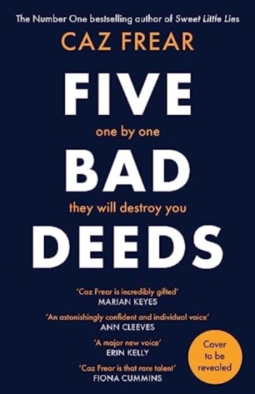 Five Bad Deeds - Caz Frear