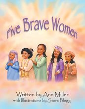 Five Brave Women