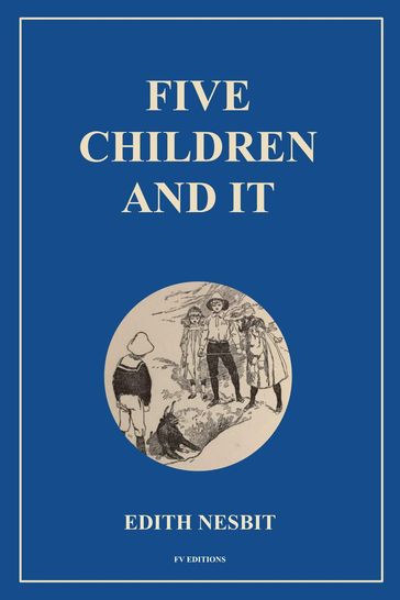 Five Children and It - Edith Nesbit