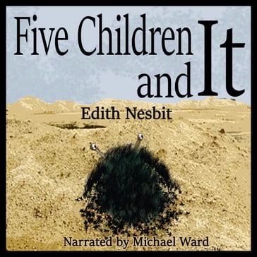 Five Children and It - Edith Nesbit