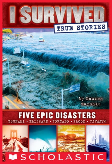 Five Epic Disasters (I Survived True Stories #1) - Lauren Tarshis