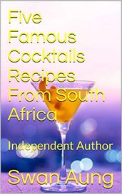 Five Famous Cocktails Recipes From South Africa