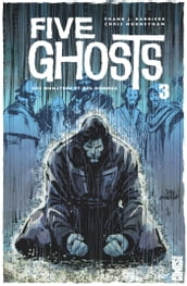 Five Ghosts - Tome 03