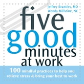 Five Good Minutes at Work