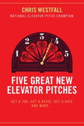 Five Great New Elevator Pitches