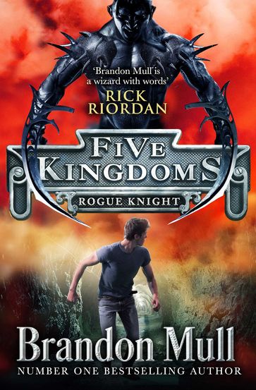 Five Kingdoms: Rogue Knight - Brandon Mull