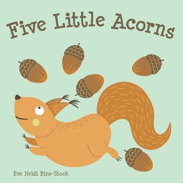 Five Little Acorns - Eve Heidi Bine-Stock