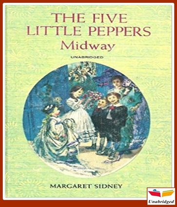 Five Little Peppers Midway - Margaret Sidney