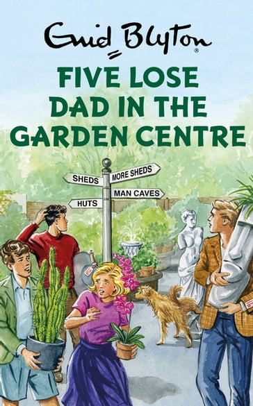 Five Lose Dad in the Garden Centre - Bruno Vincent