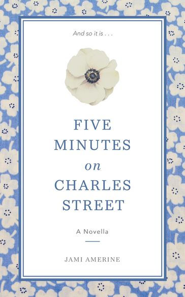 Five Minutes on Charles Street - Jami Amerine