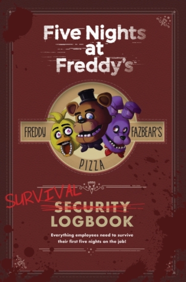 Five Nights at Freddy's: Survival Logbook - Scott Cawthon