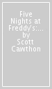 Five Nights at Freddy s: The Security Breach Files - Updated Guide