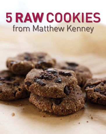Five Raw Cookies - Matthew Kenney