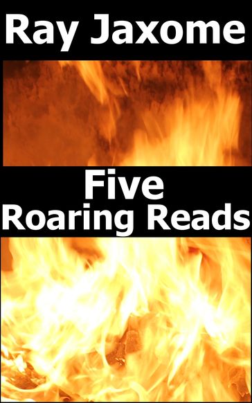 Five Roaring Reads - Ray Jaxome
