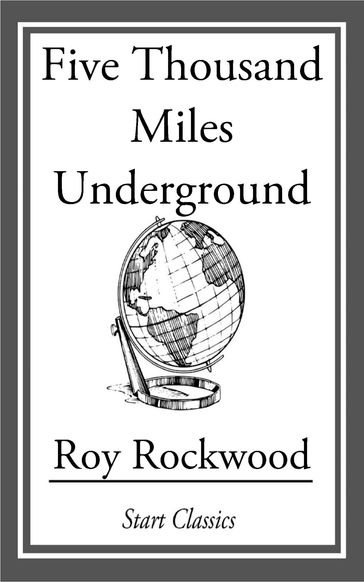 Five Thousand Miles Underground - Roy Rockwood