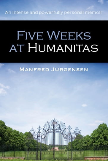 Five Weeks at Humanitas - Manfred Jurgensen