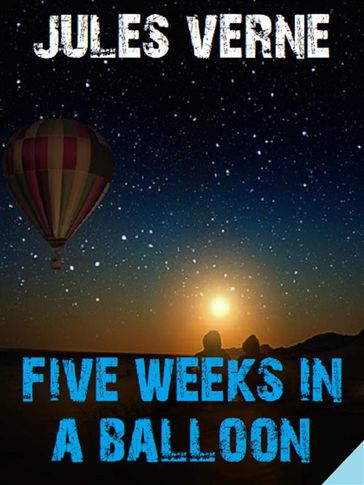 Five Weeks in a Balloon - Verne Jules - Bauer Books