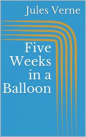 Five Weeks in a Balloon