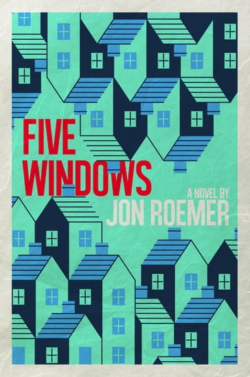 Five Windows - Jon Roemer